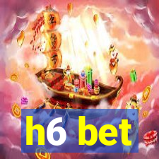 h6 bet